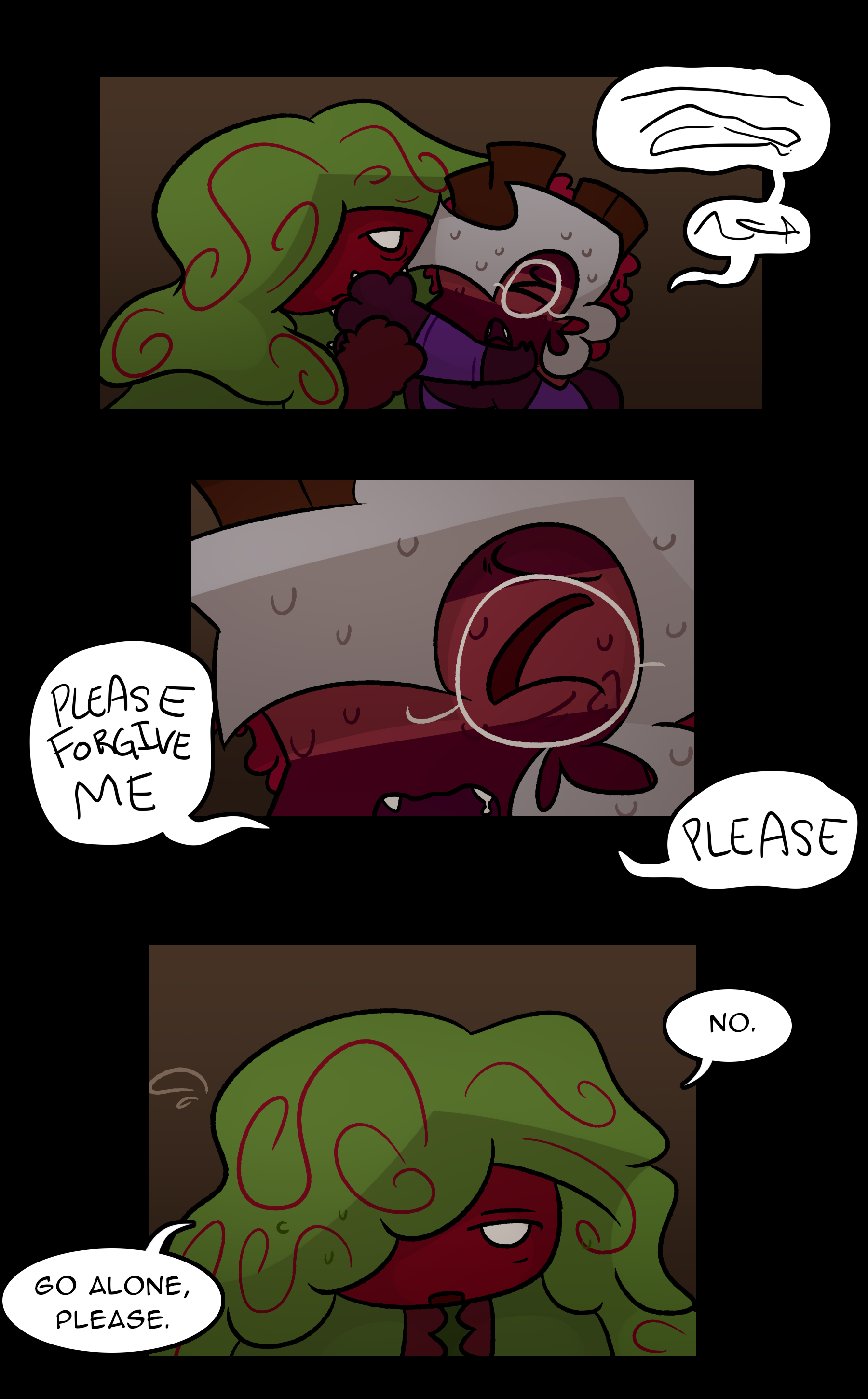 RUTH: PLEASE FORGIVE ME PLEASE / NOELLE: No. Go alone, please.