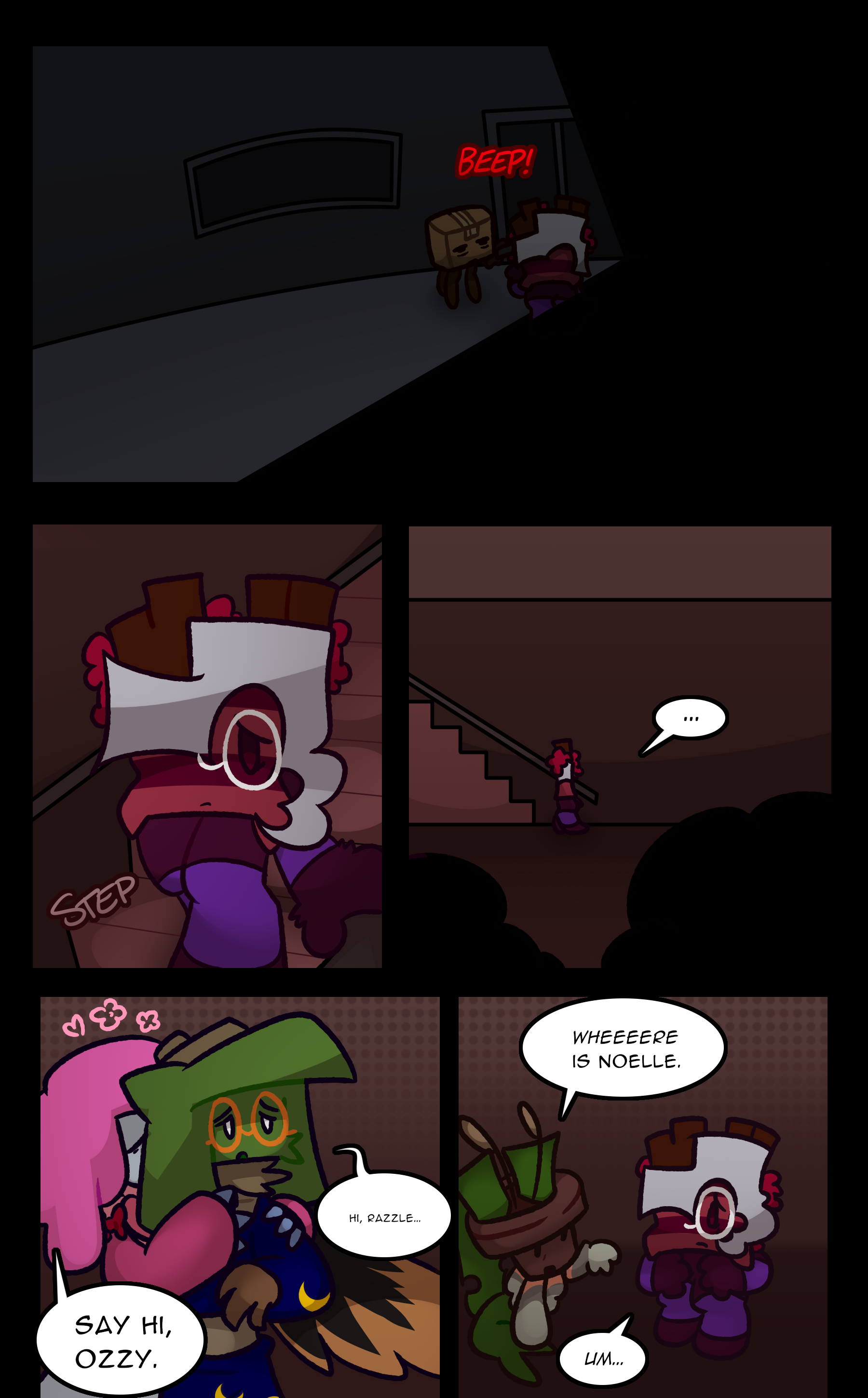 [BEEP!] [STEP] RUTH: ... JANIE: Say hi, Ozzy. OZANNE: hi, razzle... REED: Wheeeere is Noelle. RUTH: Um...