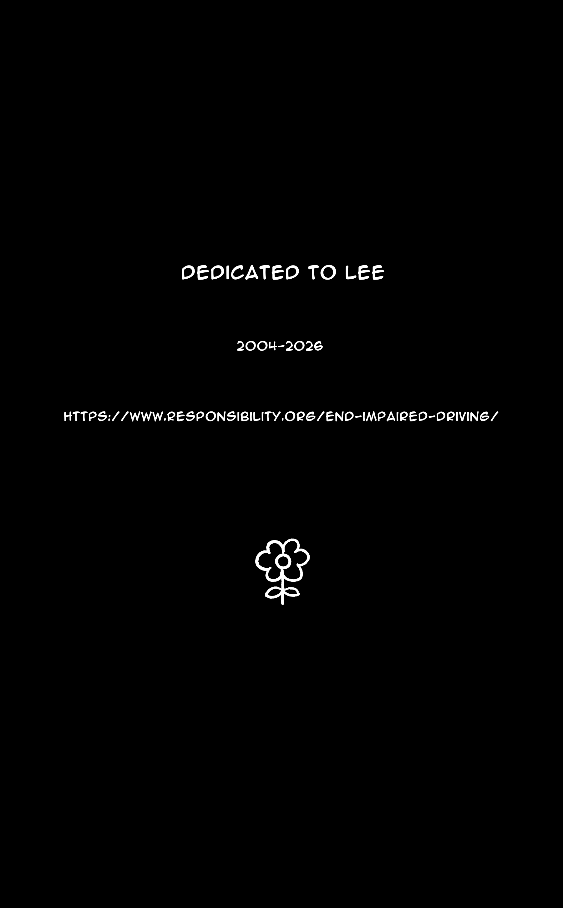 Dedicated to Lee - October 2004 to April 2026